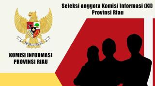 Timsel Tetapkan 15 Peserta Lulus Seleksi Wawancara KI Provinsi Riau
